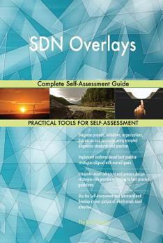 Paperback SDN Overlays Complete Self-Assessment Guide Book