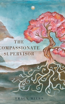 Hardcover The Compassionate Supervisor Book