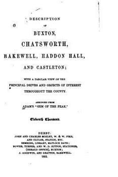 Paperback Description of Buxton, Chatsworth, Bakewell, Haddon Hall, and Castleton Book