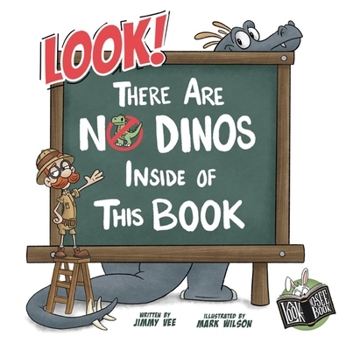 Look! There Are No Dinos Inside of This Book