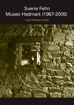 Paperback SVERRE FEHN. Museo Hedmark (1967-2005) [Spanish] Book