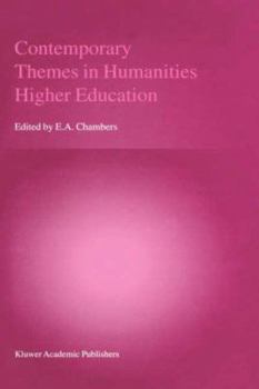 Hardcover Contemporary Themes in Humanities Higher Education Book