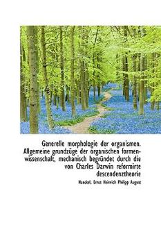 Generelle Morphologie der Organismen, Erster Band, 1866