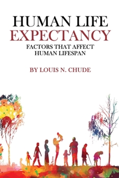 Paperback Life Expectancy Issues Across the Globe: Factors That Affect Human Life Span Book