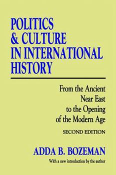 Hardcover Politics and Culture in International History: From the Ancient Near East to the Opening of the Modern Age Book