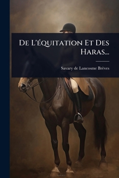 Paperback De L'Ã(c)quitation Et Des Haras... [French] Book