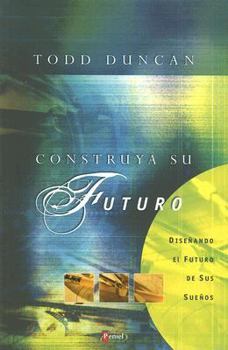 Paperback Construya su Futuro: Disenando el Futuro de Sus Suenos [Spanish] Book