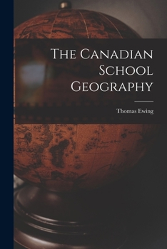 Paperback The Canadian School Geography [microform] Book