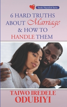 Paperback 6 Hard Truths About Marriage & how to handle them Book