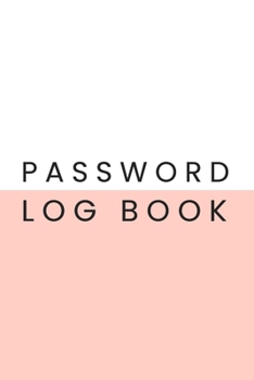 Paperback Password Log Book: Minimal Pink Design Internet Password Log Book with Alphabetized Pages Book