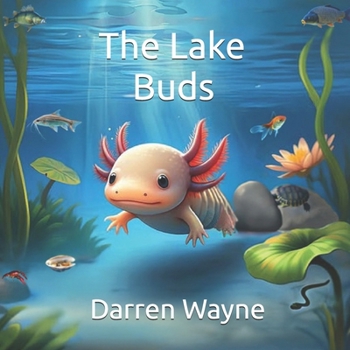 Paperback The Lake Buds Book