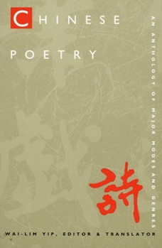 Paperback Chinese Poetry, 2nd Ed., Revised: An Anthology of Major Modes and Genres Book