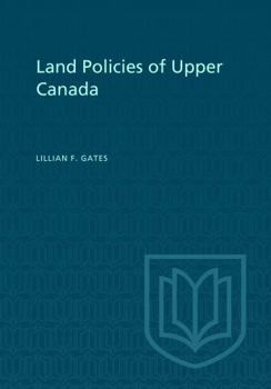 Paperback Land Policies of Upper Canada Book