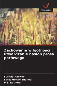 Paperback Zachowanie wilgotno&#347;ci i utwardzanie nasion prosa perlowego [Polish] Book