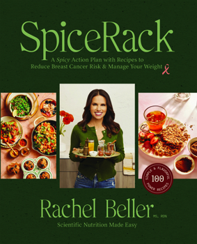 Paperback Spicerack: A Spicy Action Plan with Recipes to Reduce Breast Cancer Risk & Manage Your Weight Book
