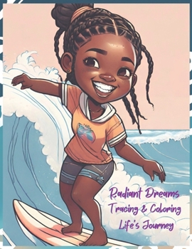 Paperback Radiant Dreams: Tracing and Coloring Life's Journey Book
