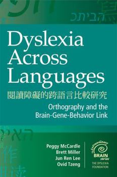 Hardcover Dyslexia Across Languages: Orthography and the Brain-Gene-Behavior Link Book