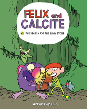Félix y Calcita: En busca de la piedra limosa: Mi primer cómic / Felix y Calcita: In Search of the Silty Stone: My First Comic - Book #3 of the Félix y Calcita
