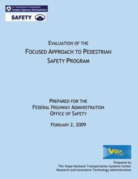 Paperback Evaluation of the Focused Approach to Pedestrian Safety Program Book