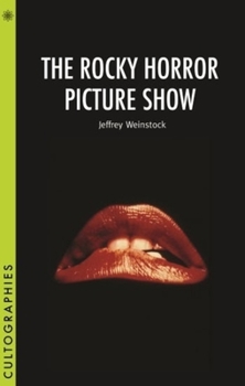 The Rocky Horror Picture Show - Book  of the Cultographies