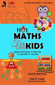 Paperback Hot Maths for Cool Kids: Rapid mathematical tricks to make YOU amazing Book