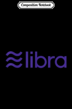 Paperback Composition Notebook: LIBRA Cryptocurrency Logo - DIGITAL money BITCOIN Journal/Notebook Blank Lined Ruled 6x9 100 Pages Book