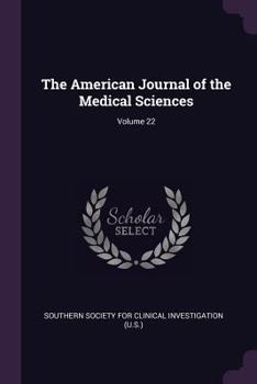 Paperback The American Journal of the Medical Sciences; Volume 22 Book