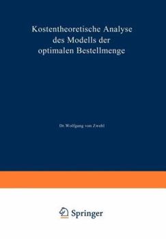Paperback Kostentheoretische Analyse Des Modells Der Optimalen Bestellmenge [German] Book