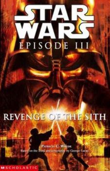 Star Wars, Episode III - Revenge of the Sith (Junior Novelization) - Book  of the Star Wars Legends: Novels