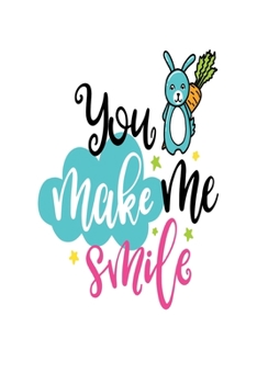 You make me Smile: Smile Design pocket Notebook Journal Composition Book and Diary for Girls and Boys - cute Unique Gift Idea Sketchbook for your Partner Lover Wife Husband