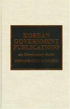 Hardcover Korean Government Publications: An Introductory Guide Book