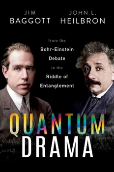 Paperback Quantum Drama: From the Bohr-Einstein Debate to the Riddle of Entanglement Book
