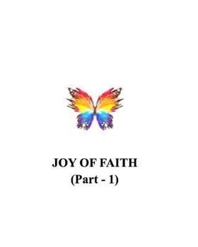 Paperback JOY OF FAITH (Part -1): You have only one Life so Live It! Book