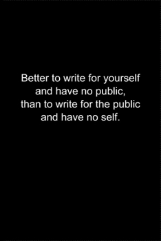 Better to write for yourself.: Journal or Notebook (6x9 inches) with 120 doted pages.