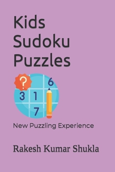 Paperback Kids Sudoku Puzzles: New Puzzling Experience Book