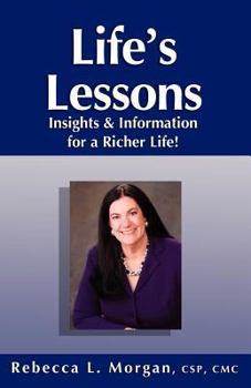 Paperback Life's Lessons Insights and Information for a Richer Life Book