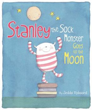 Hardcover Stanley the Sock Monster Goes to the Moon Book