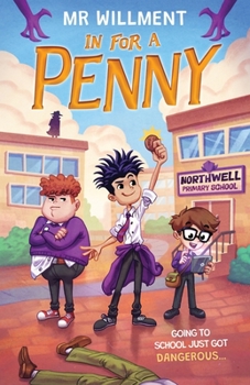 Paperback In for a Penny: A primary school murder mystery book for kids aged 8-12, teens and teachers Book