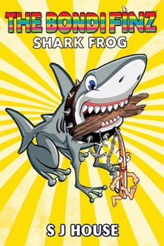 Paperback The Bondi Finz Book Two: Shark Frog Book