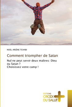 Paperback Comment triompher de Satan [French] Book