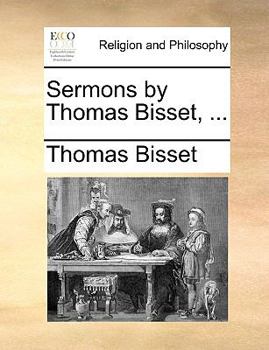Paperback Sermons by Thomas Bisset, ... Book