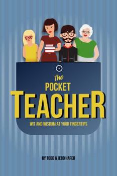 Paperback The Pocket Teacher: Wit and Wisdom at Your Fingertips Book