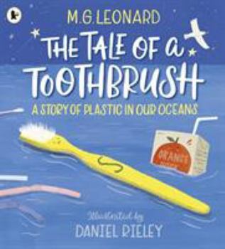 Paperback Tale of a Toothbrush Story of Plastic Book