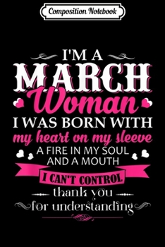 Composition Notebook: March Woman Birthday Gift I'm a March Woman s Journal/Notebook Blank Lined Ruled 6x9 100 Pages