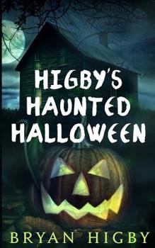 Paperback Higby's Haunted Halloween Book