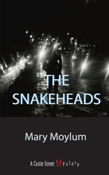 The Snakeheads (Castle Street Mysteries)