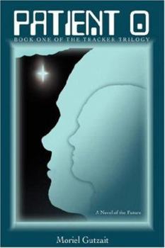 Paperback Patient 0: Book One of the Tracker Trilogy Book