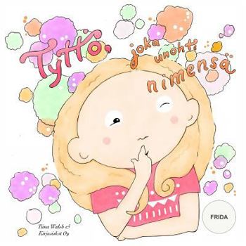 Paperback Tyttö, joka unohti nimensä FRIDA [Finnish] Book