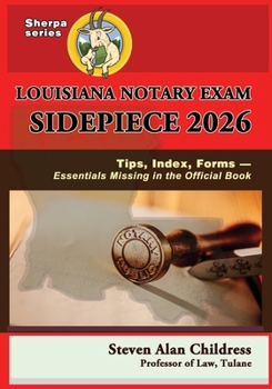 Paperback Louisiana Notary Exam Sidepiece 2026: Tips, Index, Forms - Essentials Missing in the Official Book