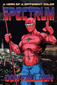 Paperback Spectrum: A Hero of a Different Color Book